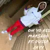 Mar5600 - On Yo Ass (feat. DusseJayy) - Single